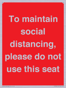 To maintain social distancing, please do not use this seat